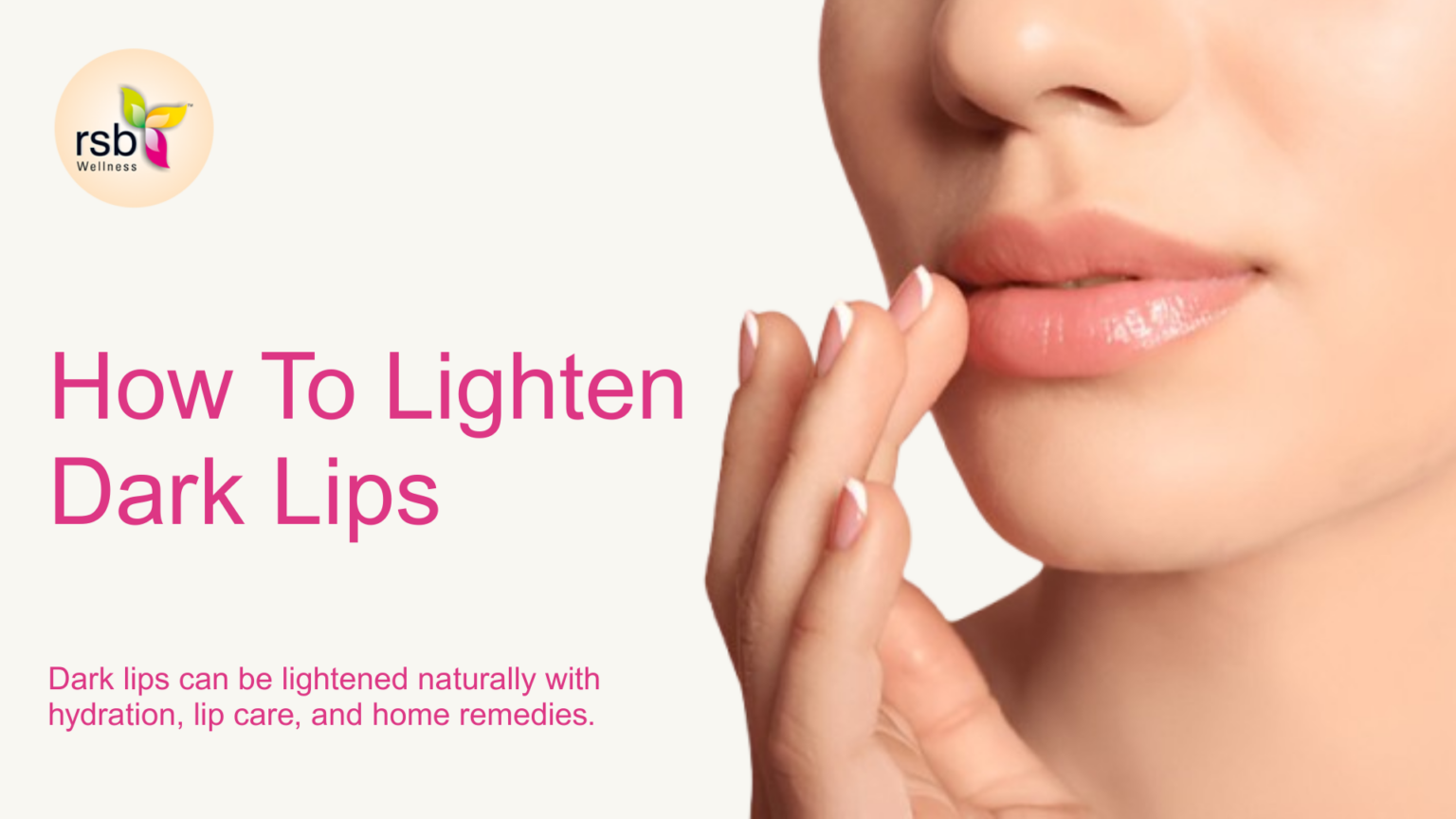 how to lighten dark lips