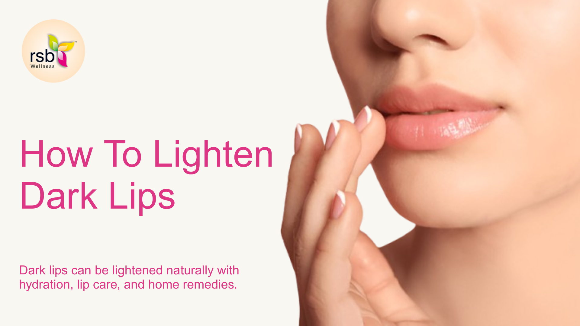 how to lighten dark lips